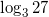 \log_{3}27