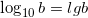 \log_{10}b=lgb